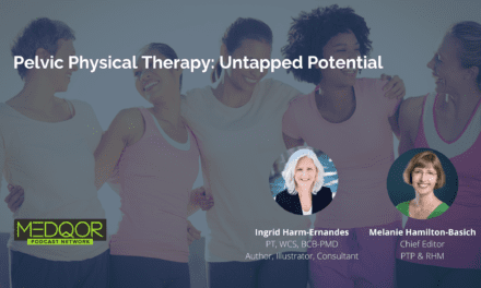 Pelvic Physical Therapy: Untapped Potential